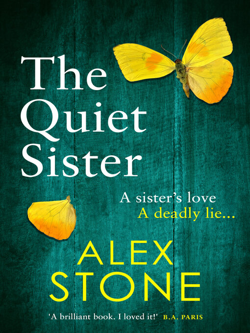 Title details for The Quiet Sister by Alex Stone - Available